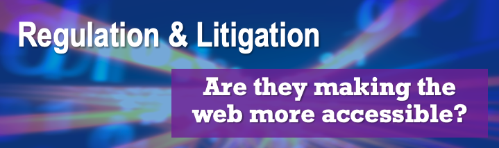 Are Litigation and Regulation Making the Web More Accessible?