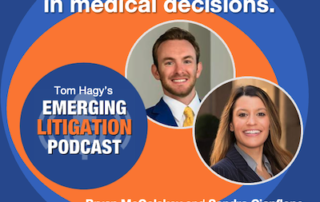 Emerging Litigation Podcast: McCloskey Cianflone Medical Decisions