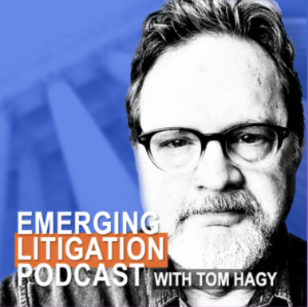 Emerging Litigation Podcast